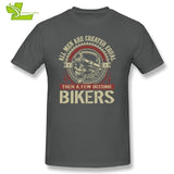 All Men Are Created Equal Then A Few Become Bikers T Shirt Man 100% Cotton
