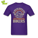 All Men Are Created Equal Then A Few Become Bikers T Shirt Man 100% Cotton
